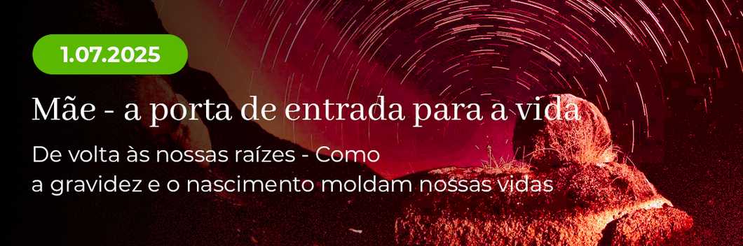 Mãe - a porta de entrada para a vida 1.07.2025
